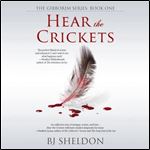 Hear the Crickets [Audiobook]